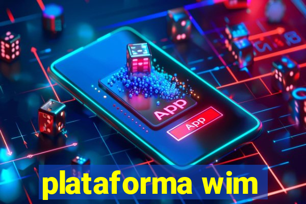 plataforma wim